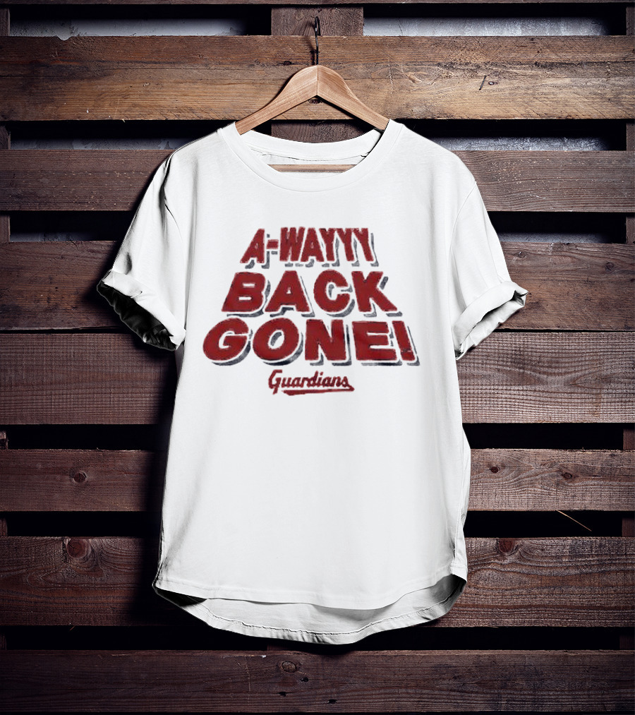 A-Wayyy Back Gone Guardians T-Shirt