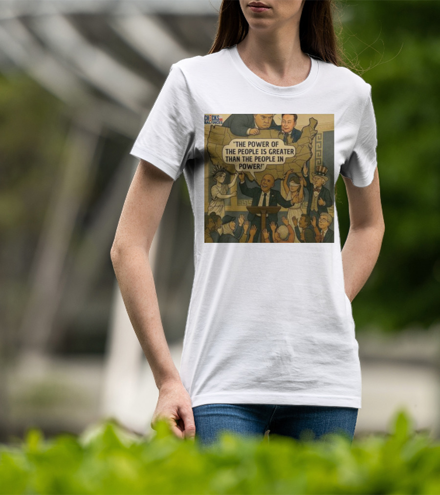 Cory Booker The Power Of The People Is Greater Than The People In Power USA Checks And Balances 2025 T-Shirt