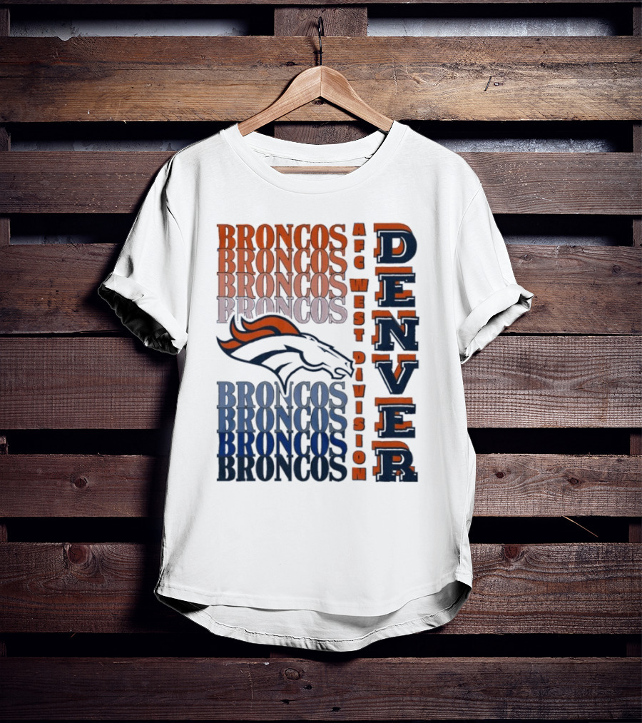 Denver Broncos AFC West Division Broncos Broncos Broncos Denver T-Shirt