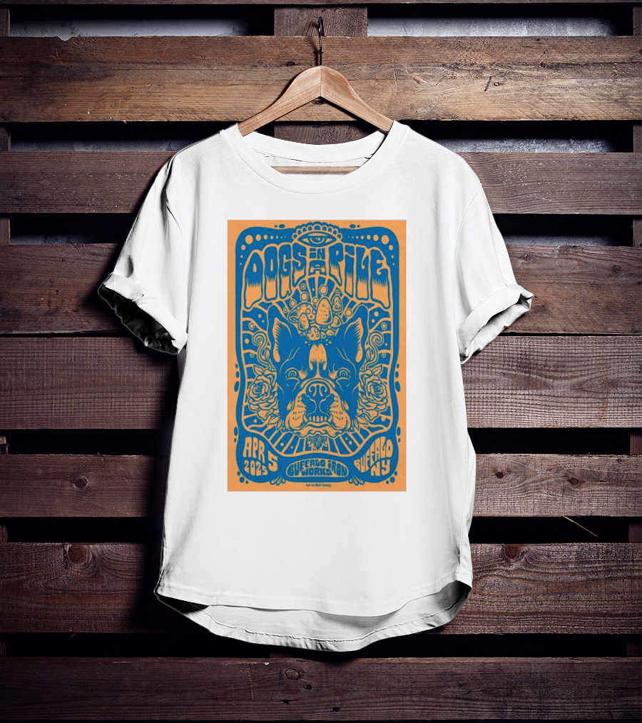 Dogs In A Pile Buffalo Iron Works NY April 5 2025 Psychedelic Bulldog Concert Art By Matt Leunig T-Shirt