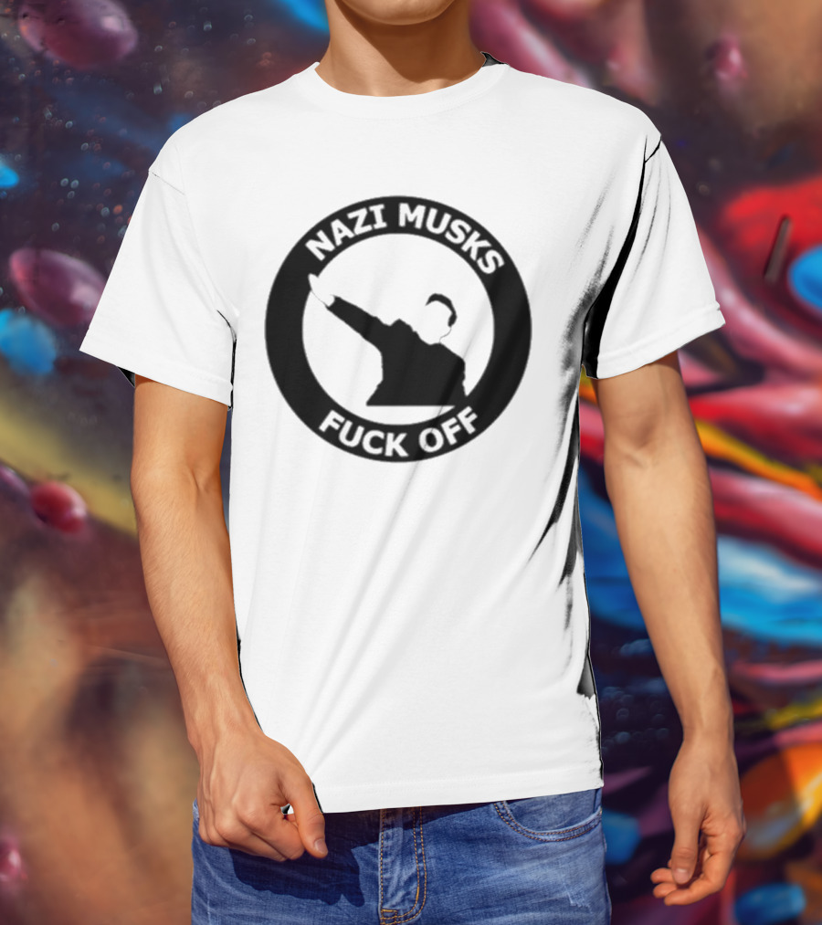 Elon Musk Nazi Musk Fuck Off T-Shirt