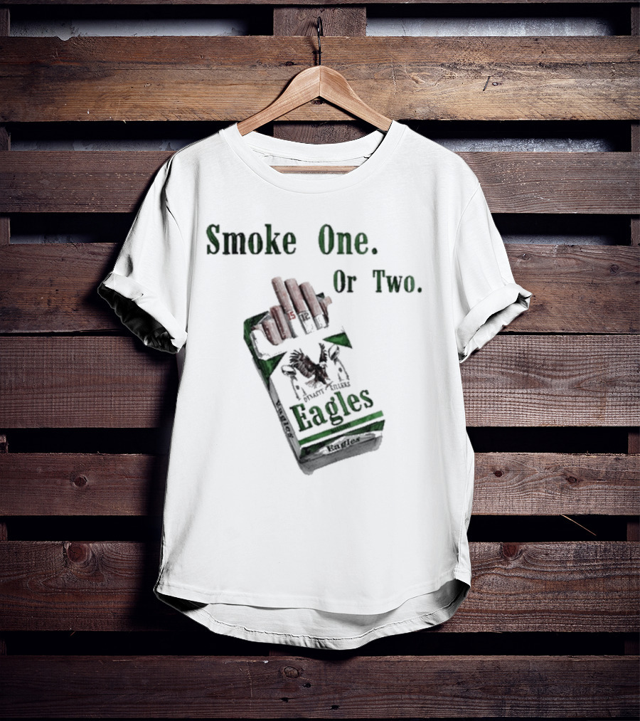 Eagles Smoke One Or Two Pack Hand T-Shirt