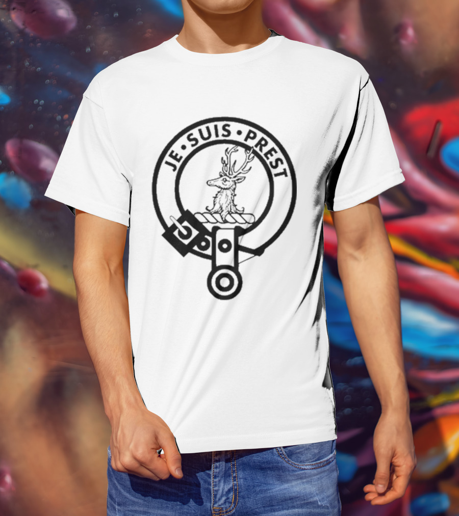 Fraser Of Lovat Clan Badge Crest Je Suis Prest T-Shirt