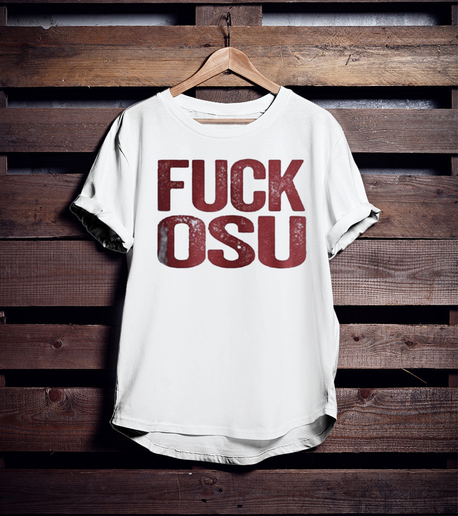 Funny Oklahoma Sooners FUCK OSU T-Shirt