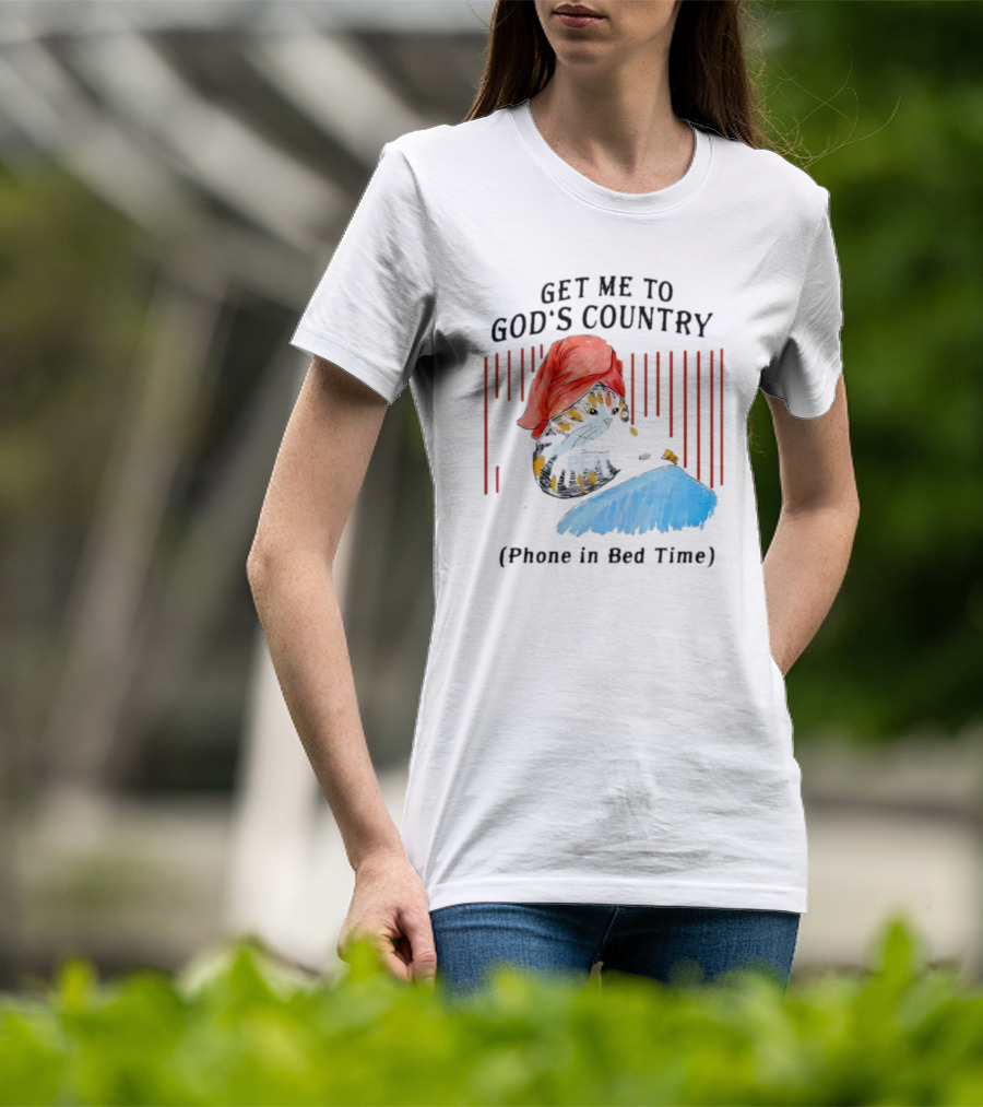 Get Me To God’s Country Cat In Red Hat With Phone In Bed Time T-Shirt