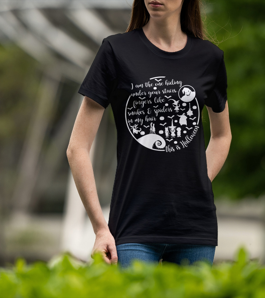I Am The One Hiding Under Your Stairs This Is Halloween Monsters Ghost Spiders Snakes T-Shirt