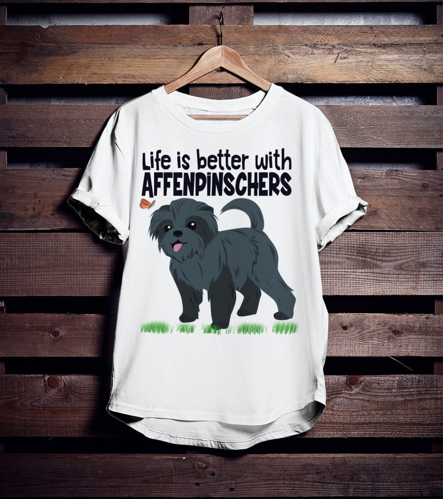 Life Is Better With Affenpinschers And Butterfly T-Shirt