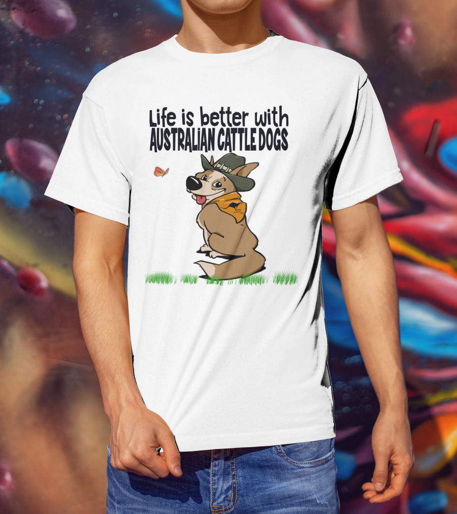 Life Is Better With Australian Cattle Dogs Playful Cartoon Wearing Hat And Scarf Sitting In Grass With Butterfly T-Shirt