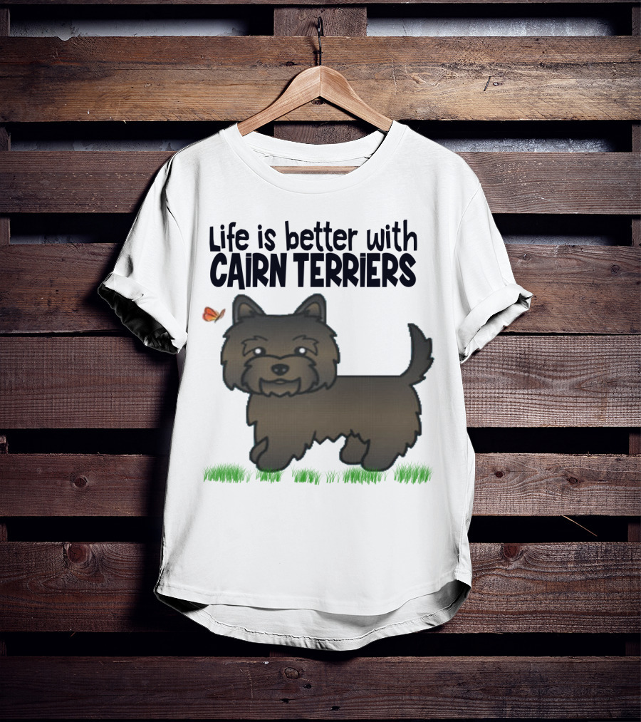 Life Is Better With Cairn Terriers Cute Dog And Butterfly T-Shirt