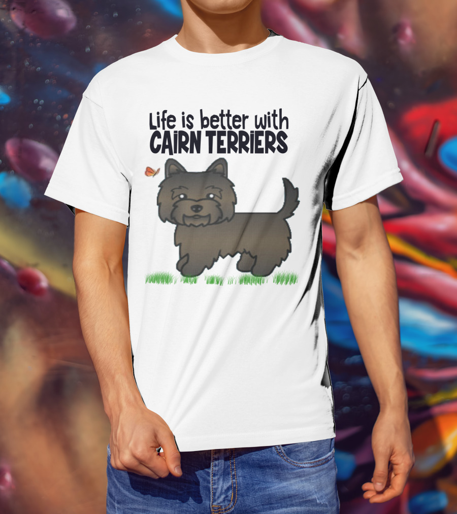 Life Is Better With Cairn Terriers Cute Dog And Butterfly T-Shirt