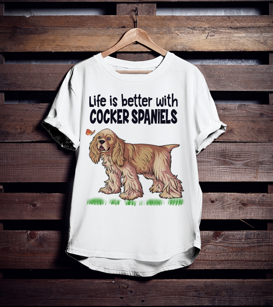 Life Is Better With Cocker Spaniels Butterfly And Grass Scene T-Shirt