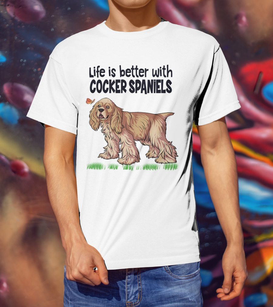 Life Is Better With Cocker Spaniels Butterfly And Grass Scene T-Shirt