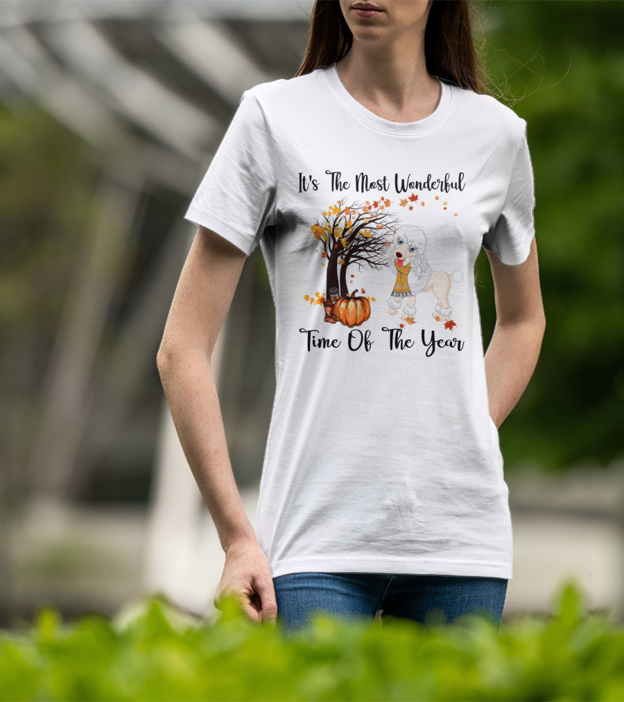 It's The Most Wonderful Time Of The Year Poodle Autumn Leaves Pumpkin Tree T-Shirt