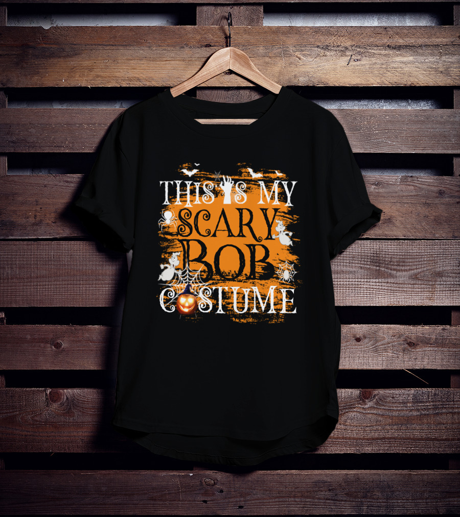 This Is My Scary Bob Costume Halloween Pumpkin Ghosts Spiders T-Shirt