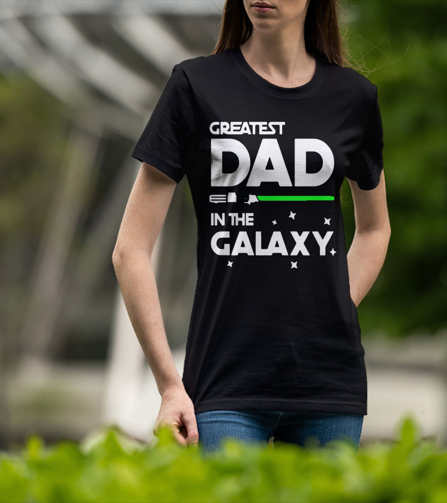 Greatest Dad In The Galaxy Lightsaber T-Shirt