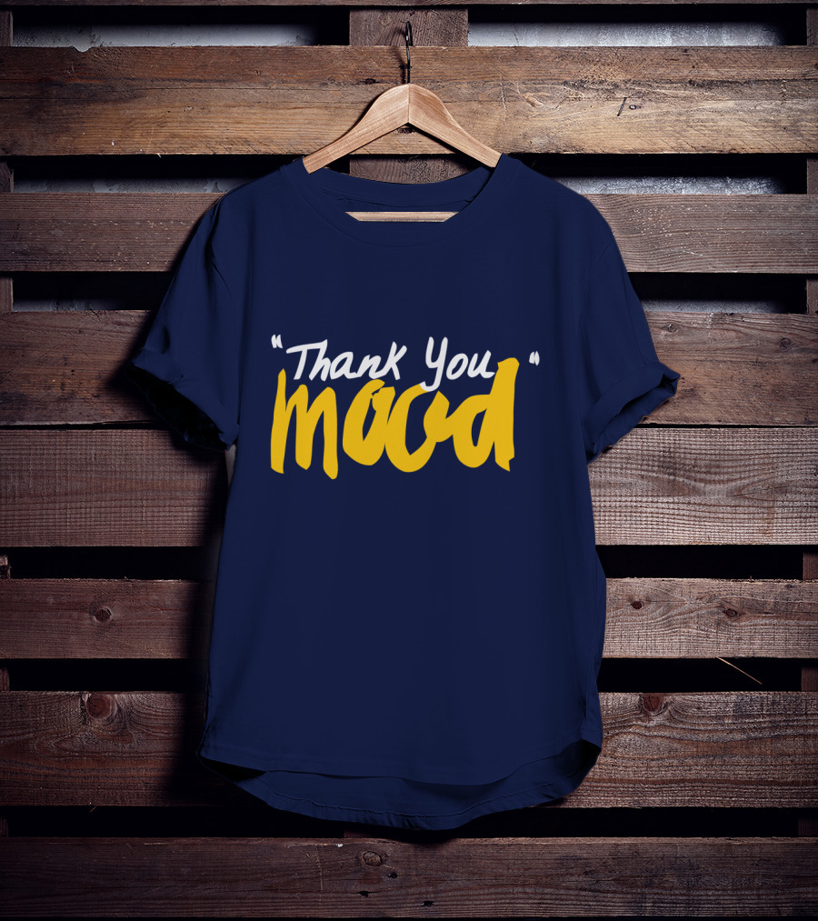 Thank You Mood T-Shirt