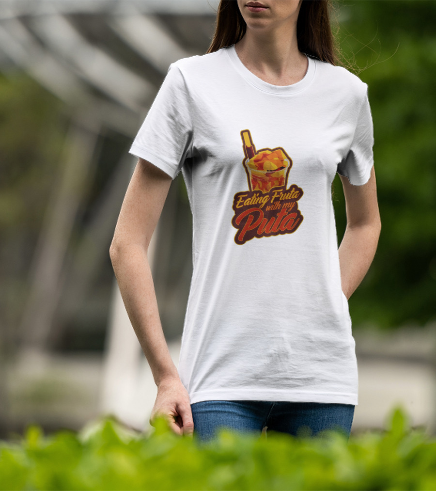 Benny Soliven Merch Eating Fruta With My Puta T-Shirt