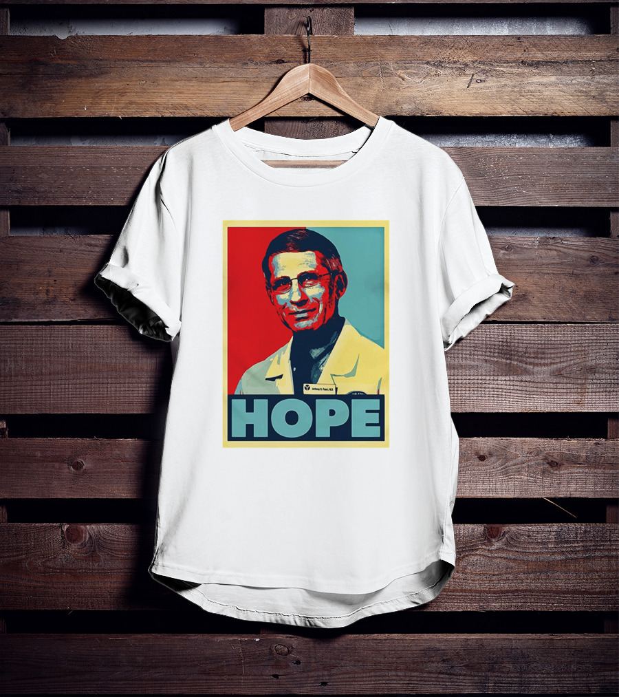 Dr Anthony Fauci HOPE T-Shirt