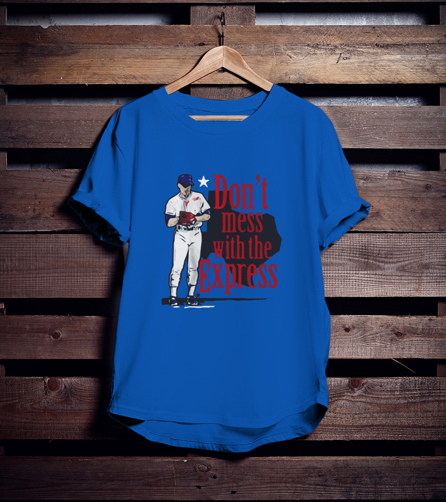 Don't Mess With The Express Bloody Nolan Ryan T-Shirt