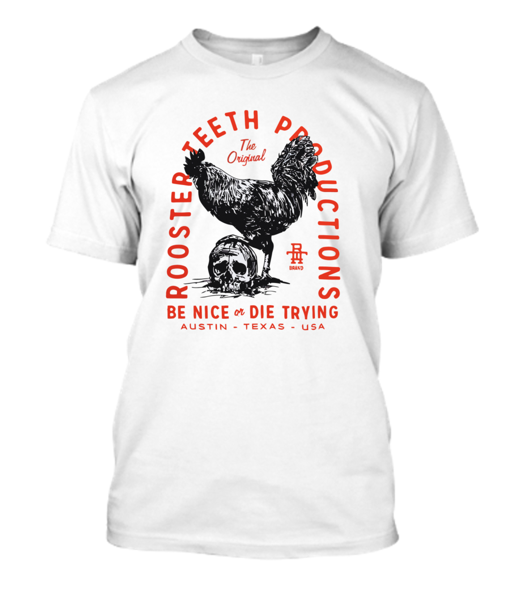 Rooster Teeth Productions The Original Be Nice Or Die Trying Austin Texas USA T-Shirt