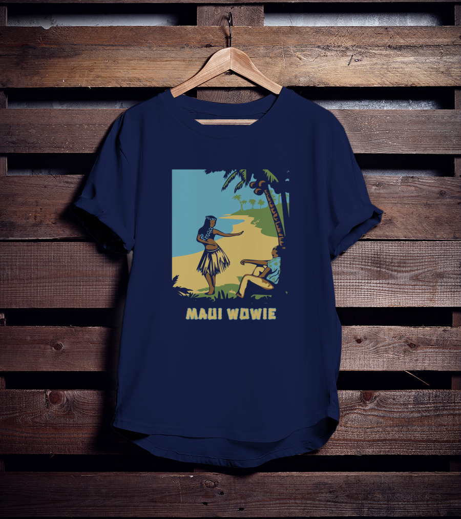 Maui Wowie Hula Beach Scene T-Shirt