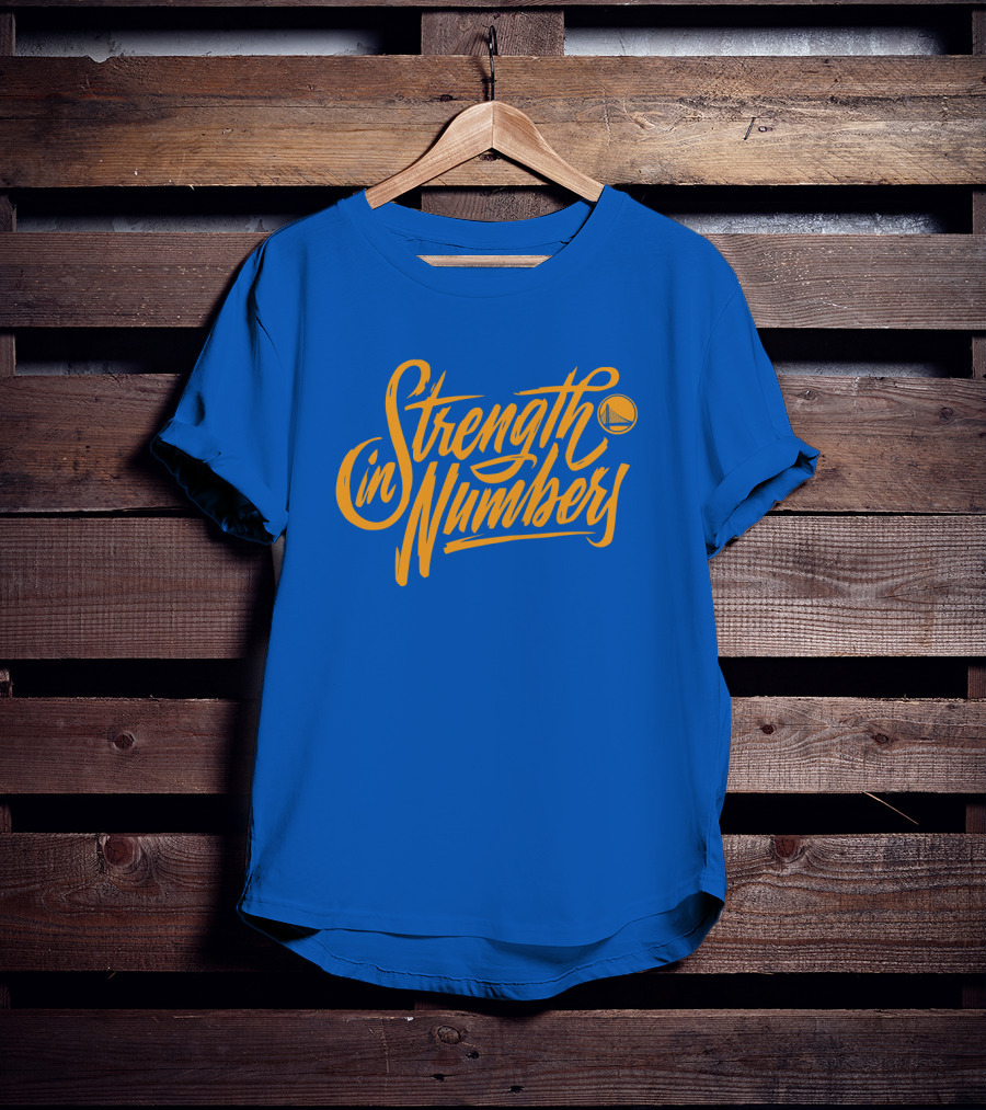 Strength In Numbers Golden State Warriors Basketball T-Shirt
