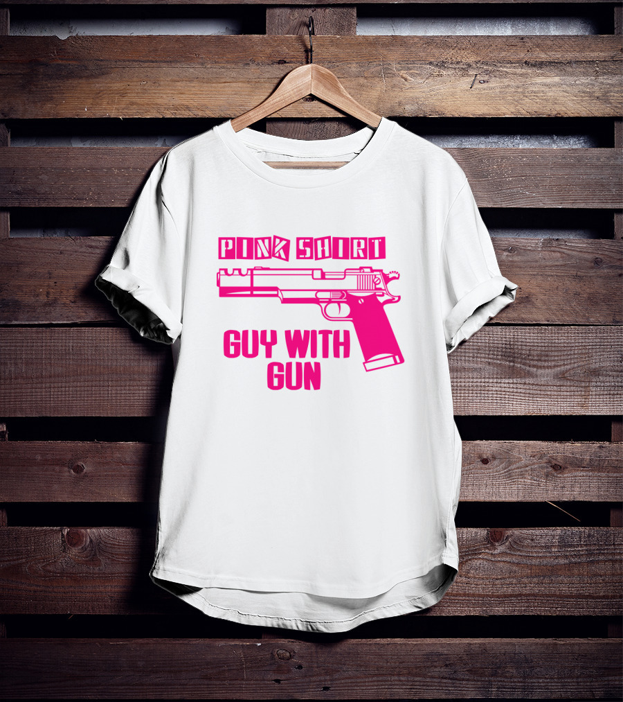 Pink Shirt Guy With Gun T-Shirt