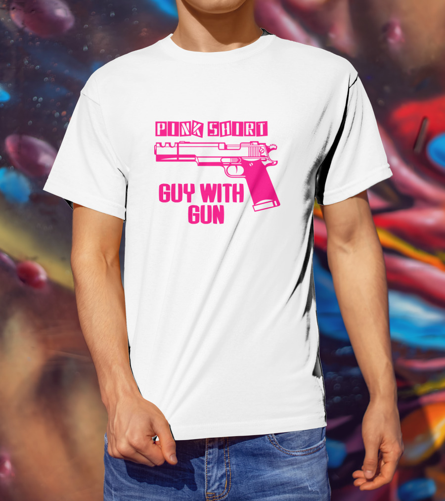 Pink Shirt Guy With Gun T-Shirt