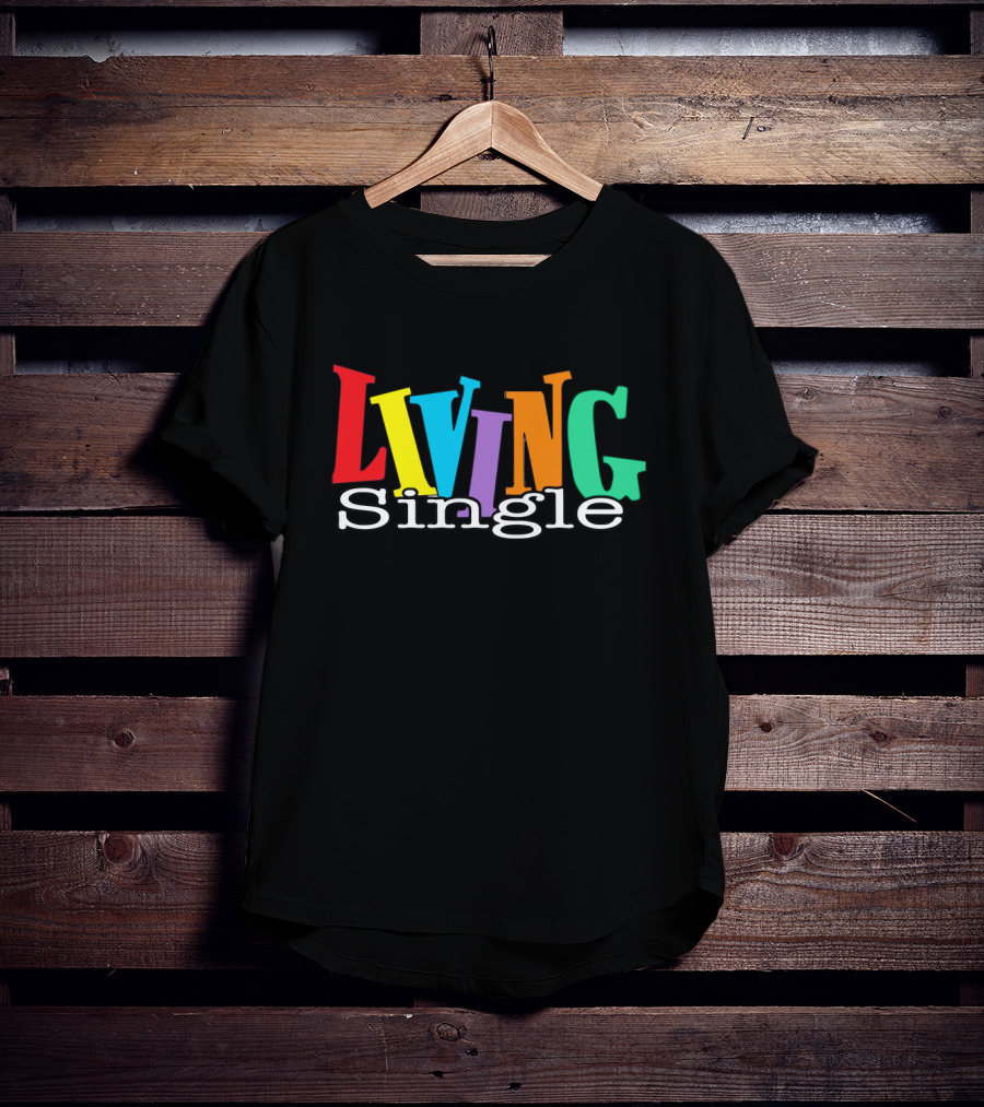 Living Single Colorful Letters T-Shirt
