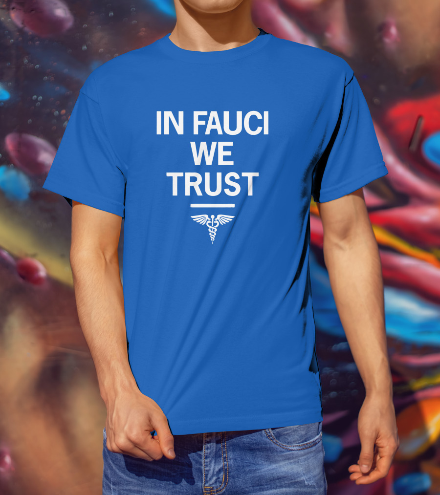 IN FAUCI WE TRUST Blue Caduceus Emblem T-Shirt