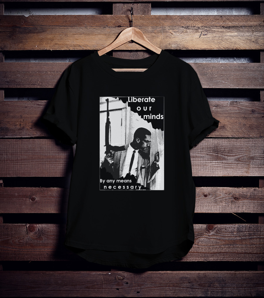 Liberate Our Minds By Any Means Necessary T-Shirt