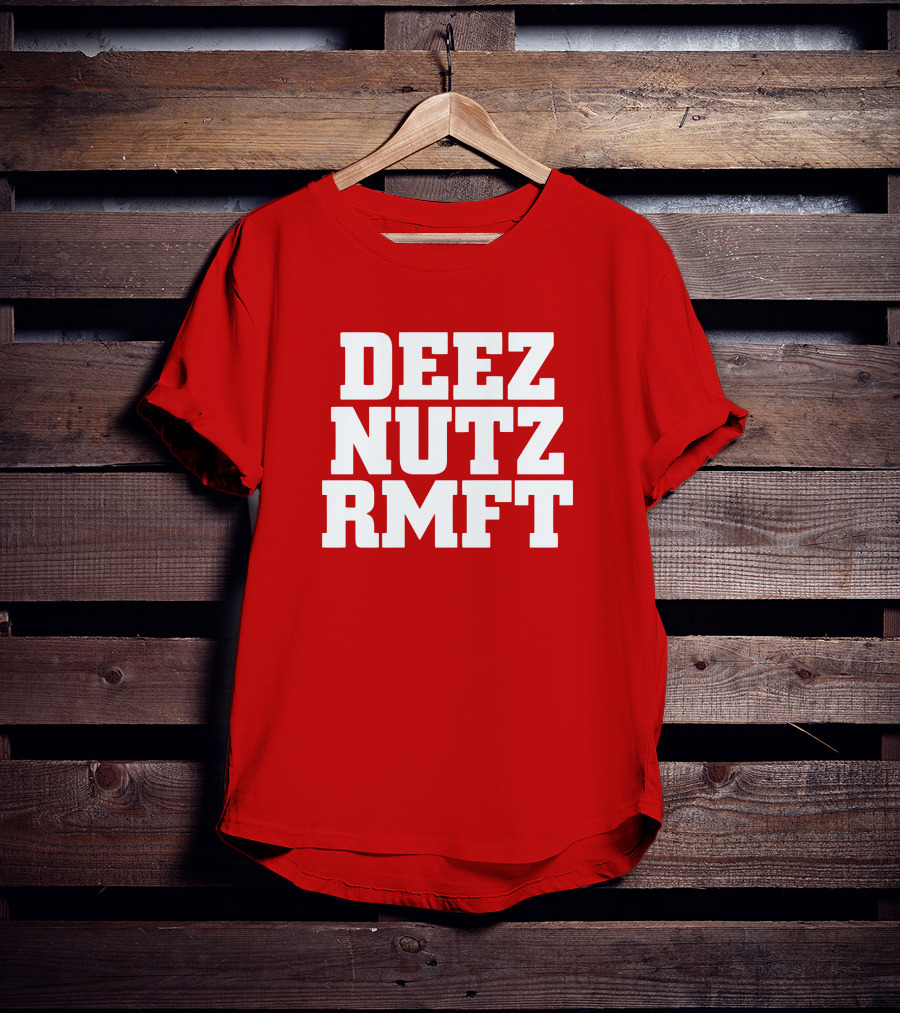 Deez Nutz RMFT Joke Phrase Bold Text T-Shirt