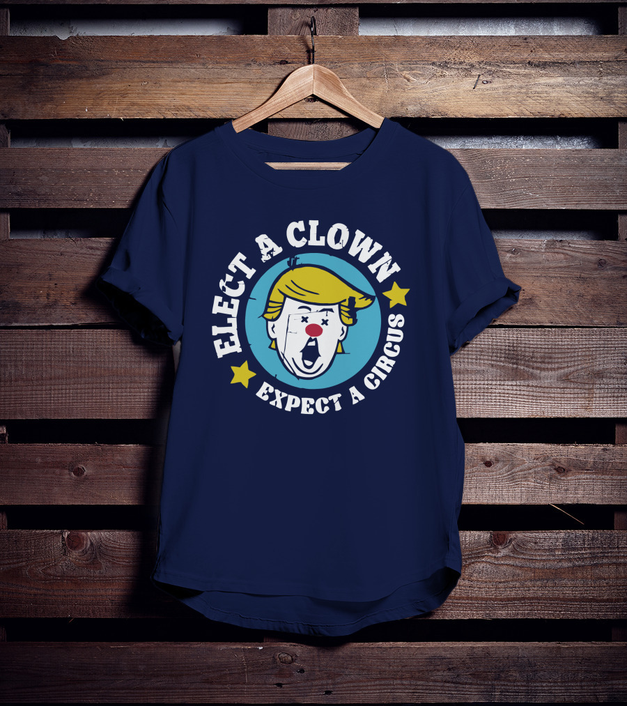 Elect A Clown Expect A Circus Yellow Hair Red Nose Stars T-Shirt