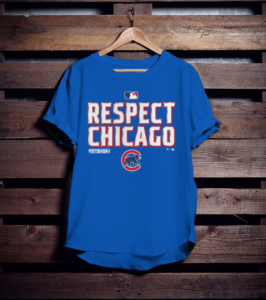 Respect Chicago Cubs Postseason MLB T-Shirt