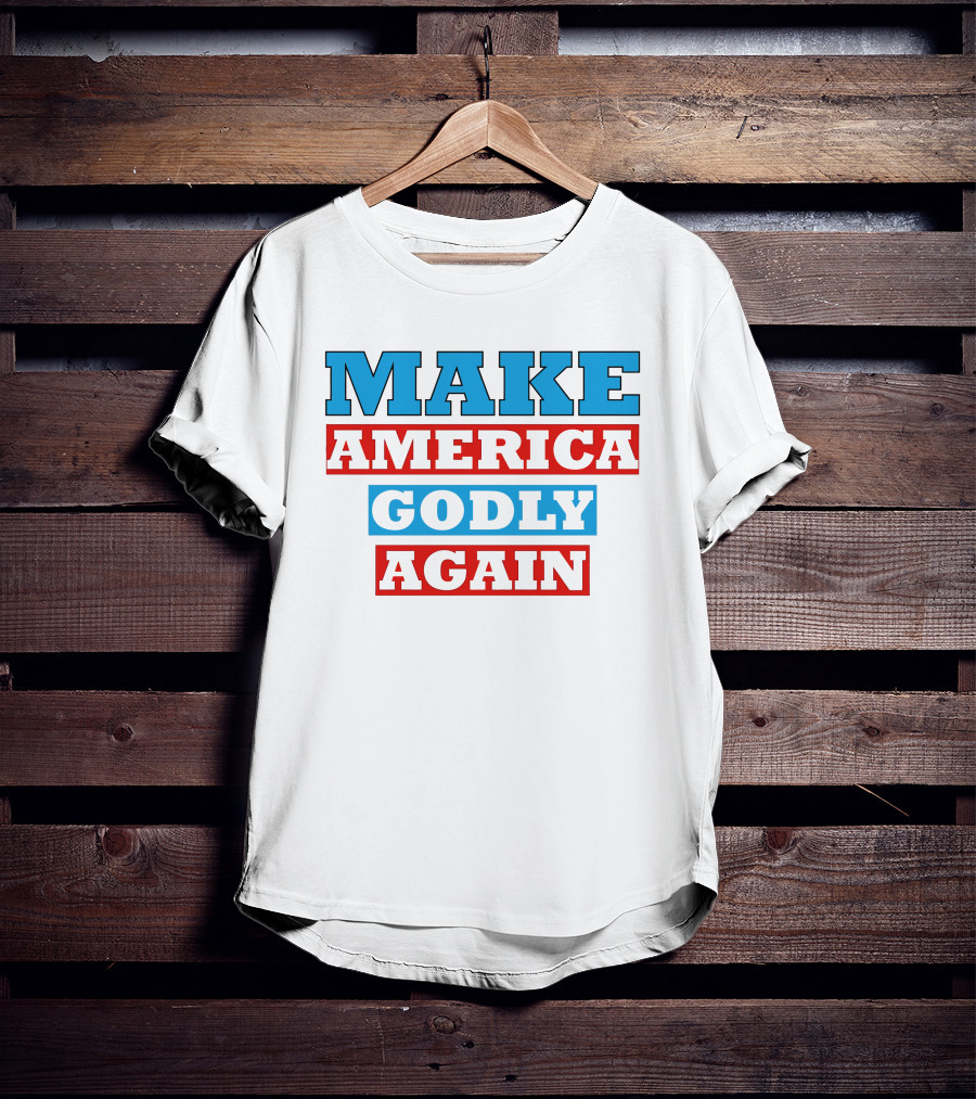 Make America Godly Again T-Shirt