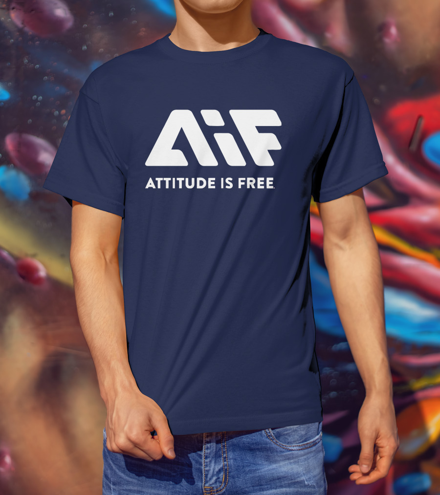 Aif Attitude Is Free T-Shirt