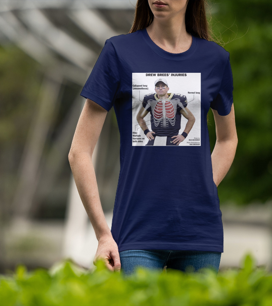 Drew Brees' Injuries Collapsed Lung Ribs Fractures T-Shirt