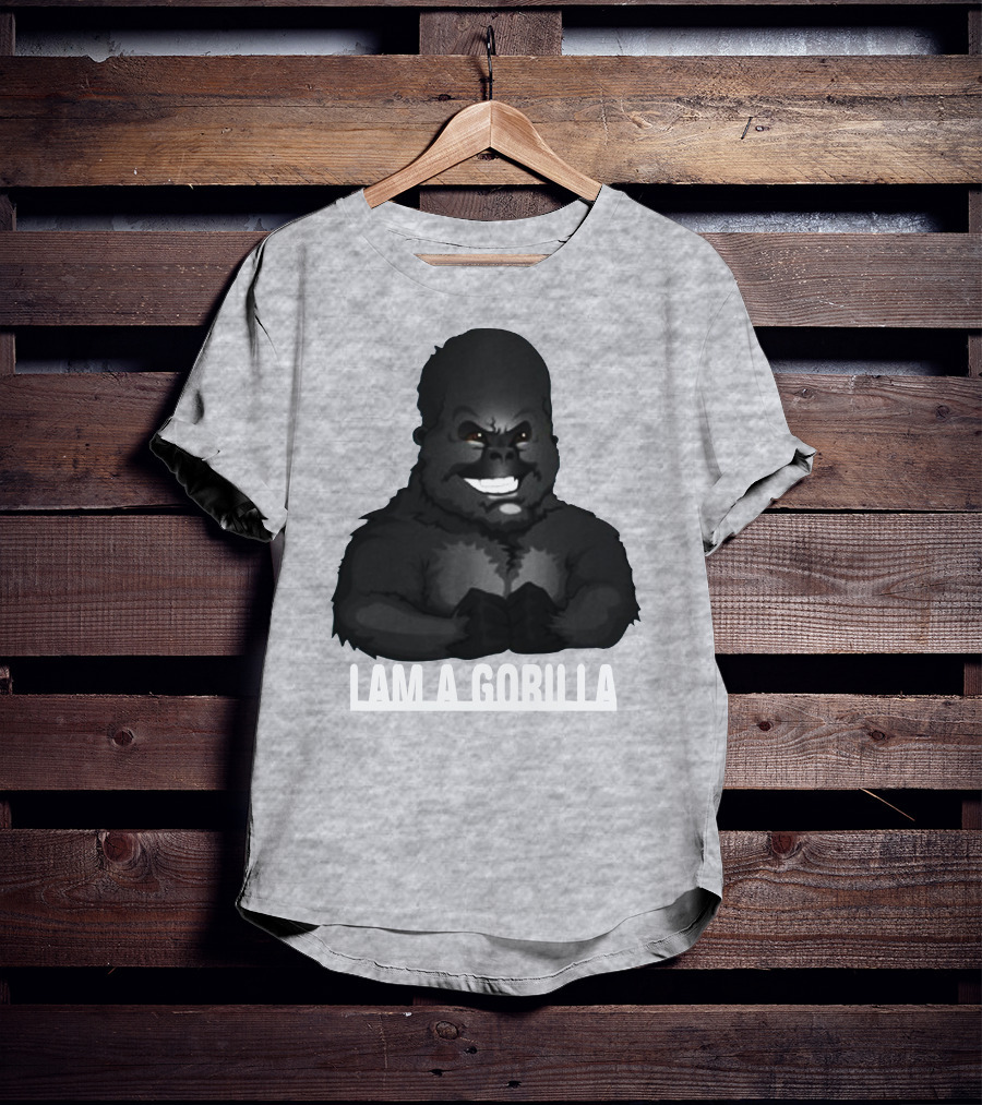 IAM A GORILLA T-Shirt