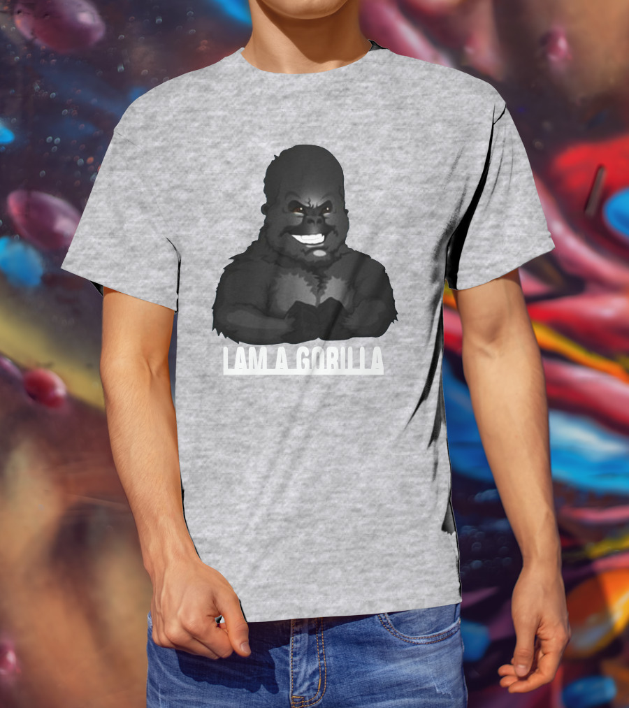 IAM A GORILLA T-Shirt