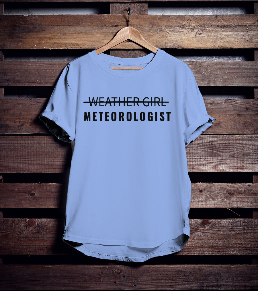 WEATHER GIRL METEOROLOGIST T-Shirt