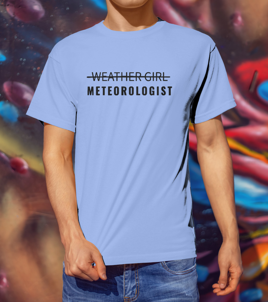 WEATHER GIRL METEOROLOGIST T-Shirt