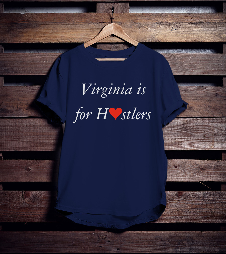 Virginia Is For Heart Hustlers T-Shirt
