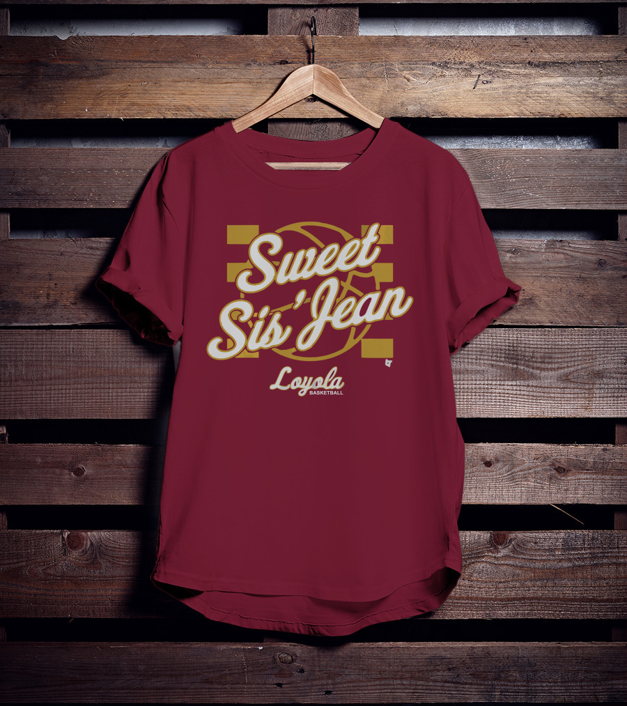Sweet Sis' Jean Loyola Basketball T-Shirt