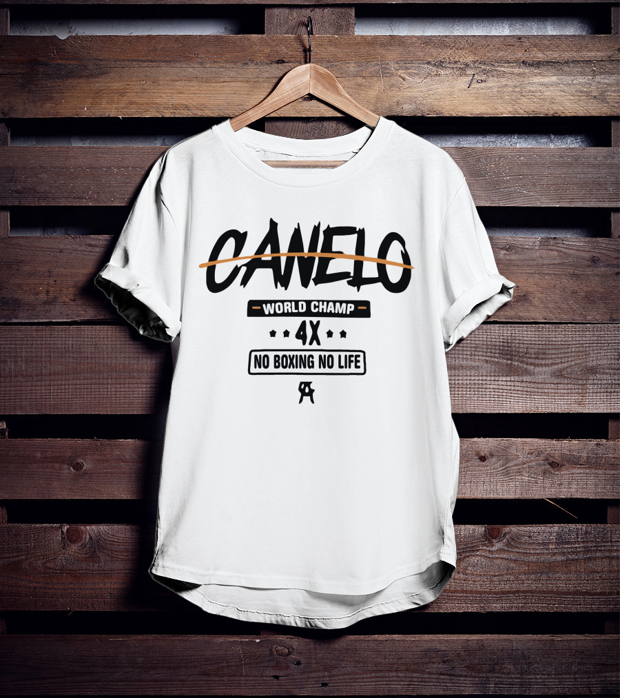 Canelo World Champ 4X No Boxing No Life T-Shirt
