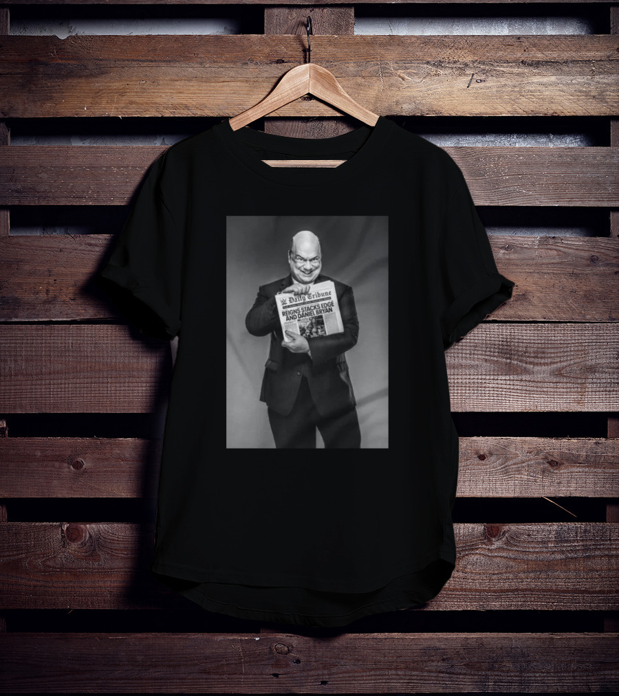 Paul Heyman Daily Tribune Reigns Stacks Edge And Daniel Bryan T-Shirt