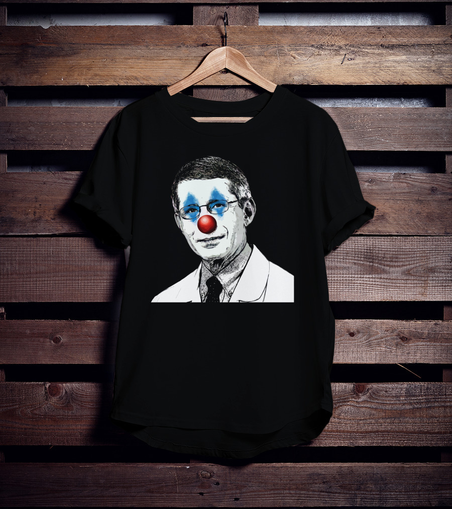 Dr Fauci The Clown Red Nose Blue Makeup Face Black And White Image T-Shirt