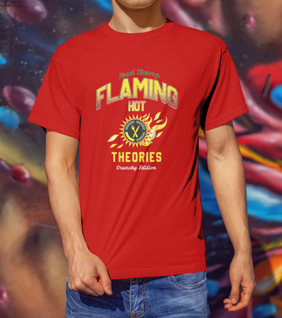 Food Theory Flaming Hot Theories Crunchy Edition T-Shirt