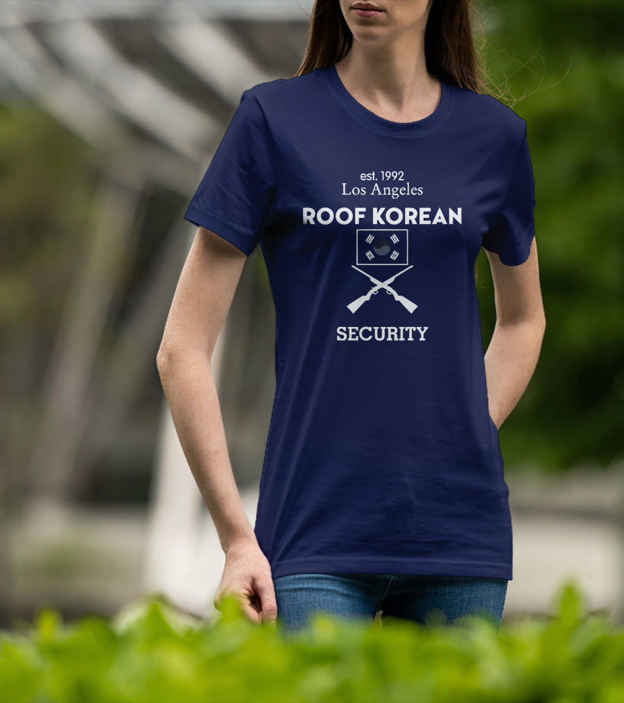 Est. 1992 Los Angeles Roof Korean Security T-Shirt