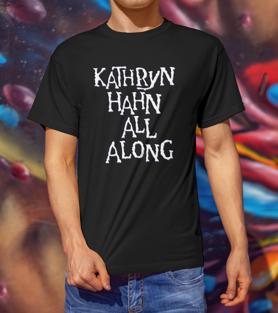 Kathryn Hahn All Along Raglan T-Shirt