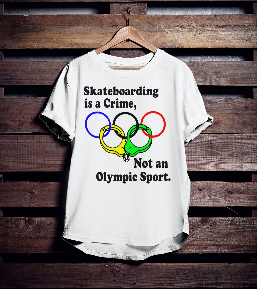 Skateboarding Is A Crime Not An Olympic Sport Handcuff Rings T-Shirt